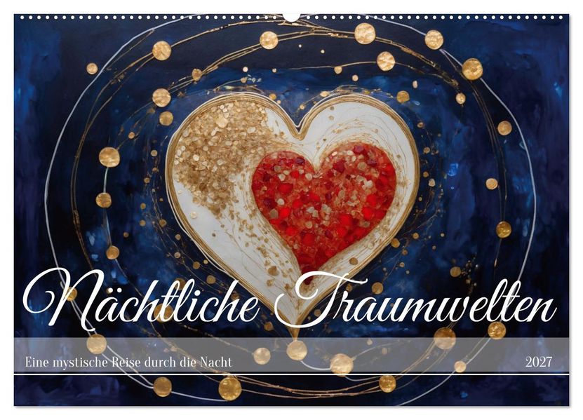 Nächtliche Traumwelten (Wandkalender 2027 DIN A2 quer) CALVENDO Monatskalender