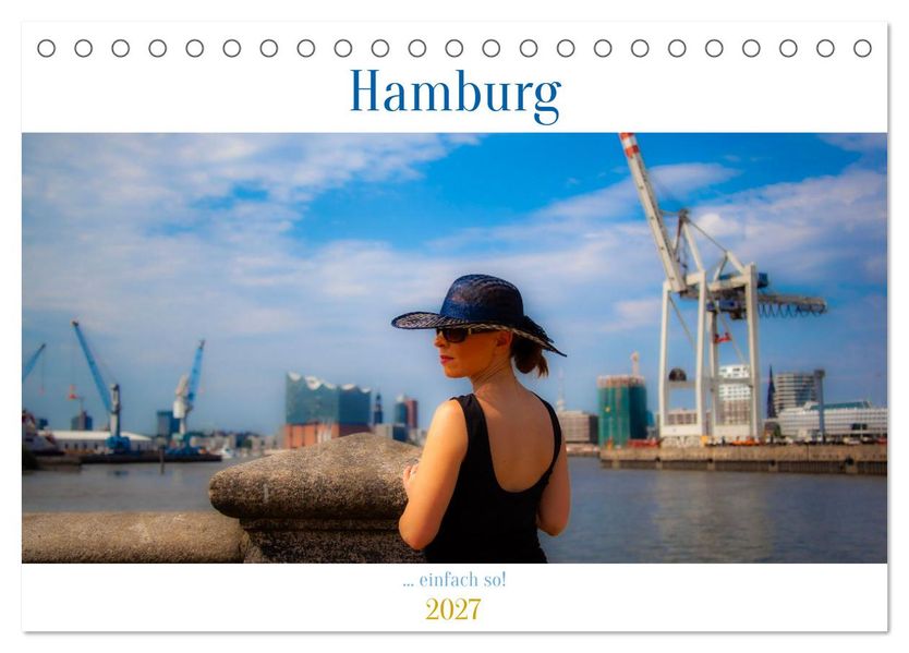 Hamburg -... einfach so (Tischkalender 2027 DIN A5 quer) CALVENDO Monatskalender