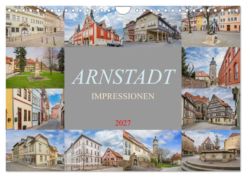 Arnstadt Impressionen (Wandkalender 2027 DIN A4 quer) CALVENDO Monatskalender