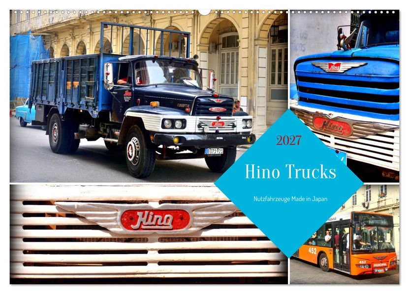 Hino Trucks - Nutzfahrzeuge Made in Japan (Wandkalender 2027 DIN A2 quer) CALVENDO Monatskalender