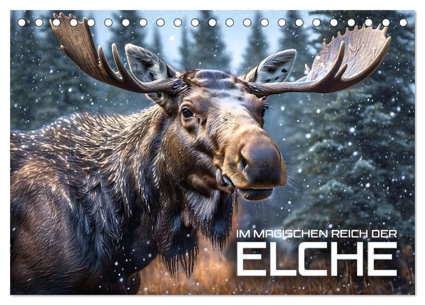Im magischen Reich der Elche (Tischkalender 2027 DIN A5 quer) CALVENDO Monatskalender