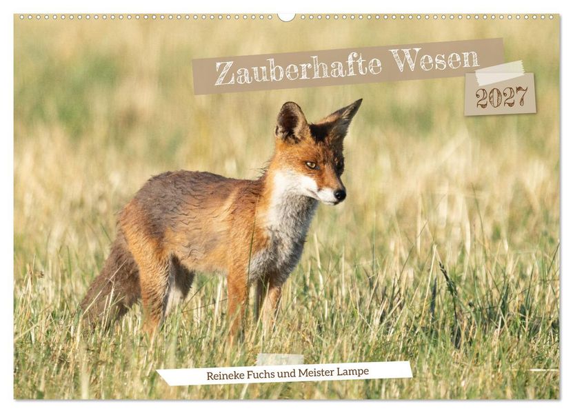 Zauberhafte Wesen - Reineke Fuchs und Meister Lampe (Wandkalender 2027 DIN A2 quer) CALVENDO Monatskalender