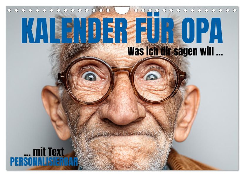 Kalender für Opa - Was ich dir sagen will (Wandkalender 2027 DIN A4 quer) CALVENDO Monatskalender