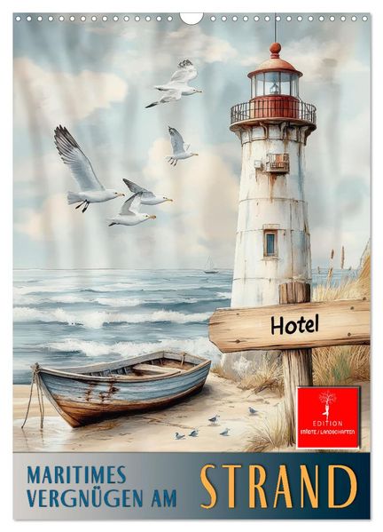 Maritimes Vergnügen am Strand (Wandkalender 2027 DIN A3 hoch) CALVENDO Monatskalender