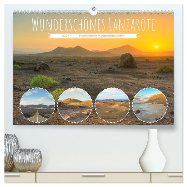 Wunderschönes Lanzarote (hochwertiger Premium Wandkalender 2027 DIN A2 quer) Kunstdruck in Hochglanz