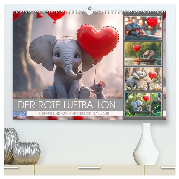Der rote Luftballon - Elefant und Maus zeigen Dir das Jahr (hochwertiger Premium Wandkalender 2027 DIN A2 quer) Kunstdruck in Hochglanz
