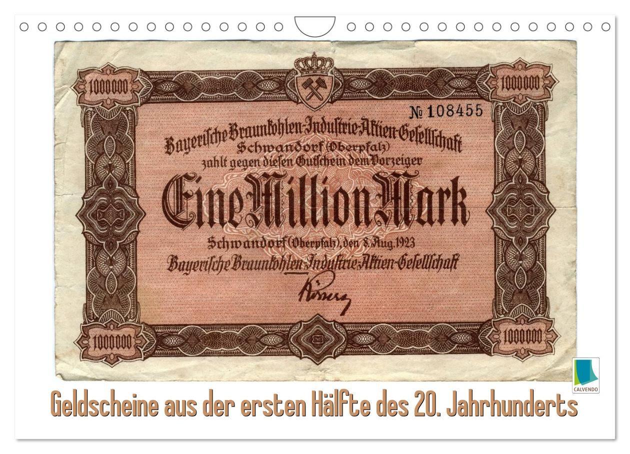 Geldscheine aus der ersten Hälfte des 20. Jahrhunderts (Wandkalender 2027 DIN A4 quer) CALVENDO Monatskalender