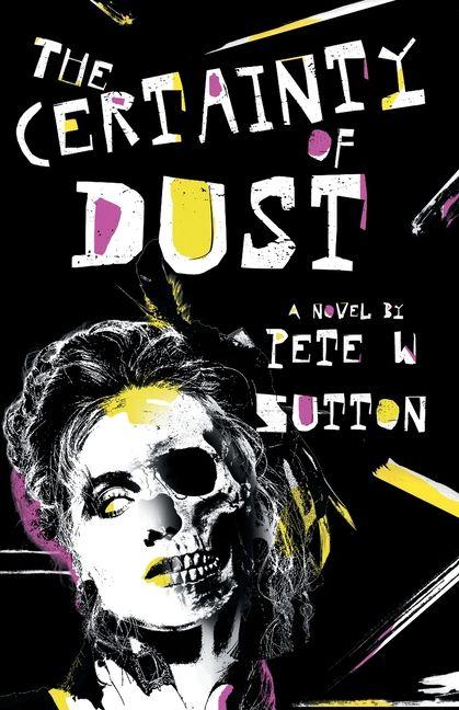 The Certainty of Dust