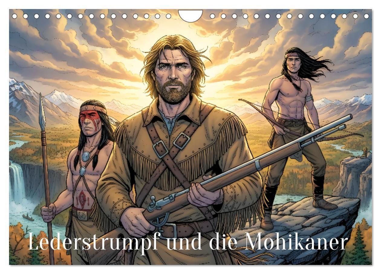 Lederstrumpf und die Mohikaner (Wandkalender 2027 DIN A4 quer) CALVENDO Monatskalender