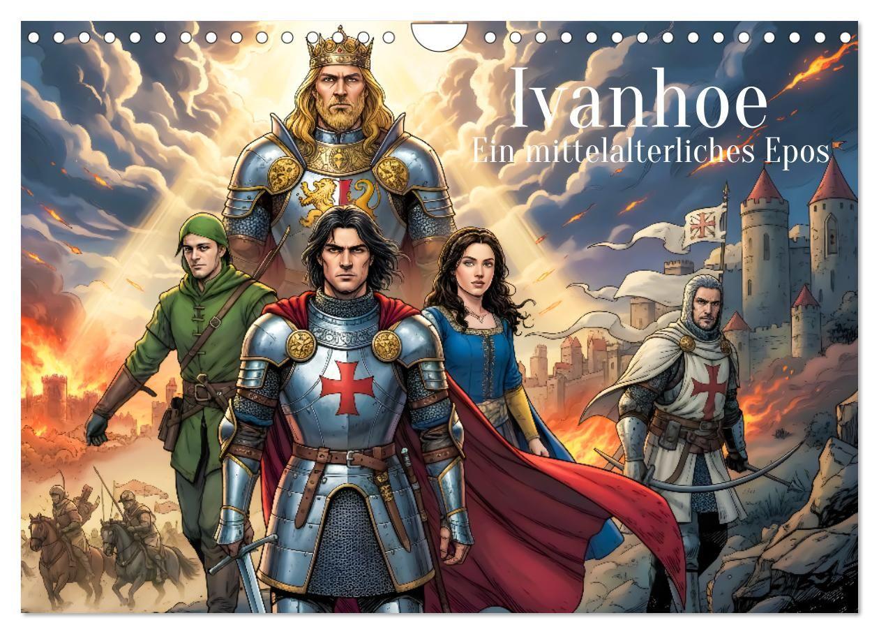 Ivanhoe - Ein mittelalterliches Epos (Wandkalender 2027 DIN A4 quer) CALVENDO Monatskalender
