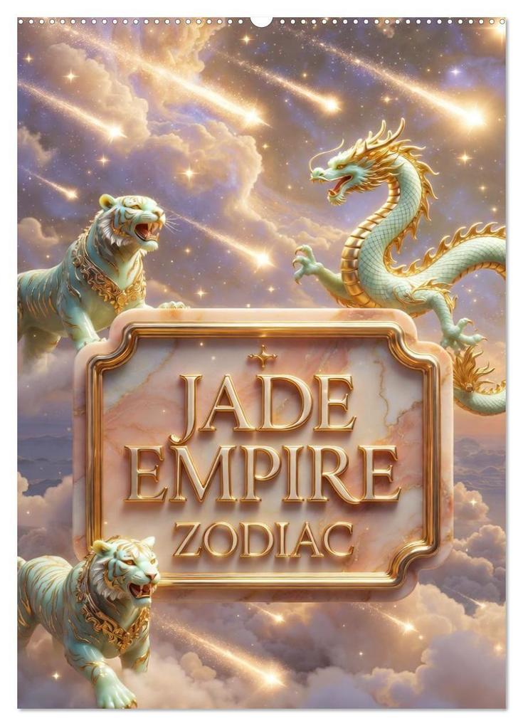 Jade Empire Zodiac (Wall Calendar 2027 DIN A2 portrait) CALVENDO 12 Month Wall Calendar