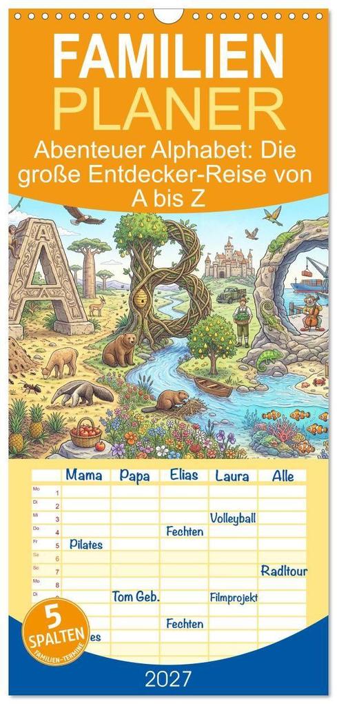 Familienplaner 2027 - Abenteuer Alphabet: Die große Entdecker-Reise von A bis Z mit 5 Spalten (Wandkalender 21 x 45 cm) CALVENDO