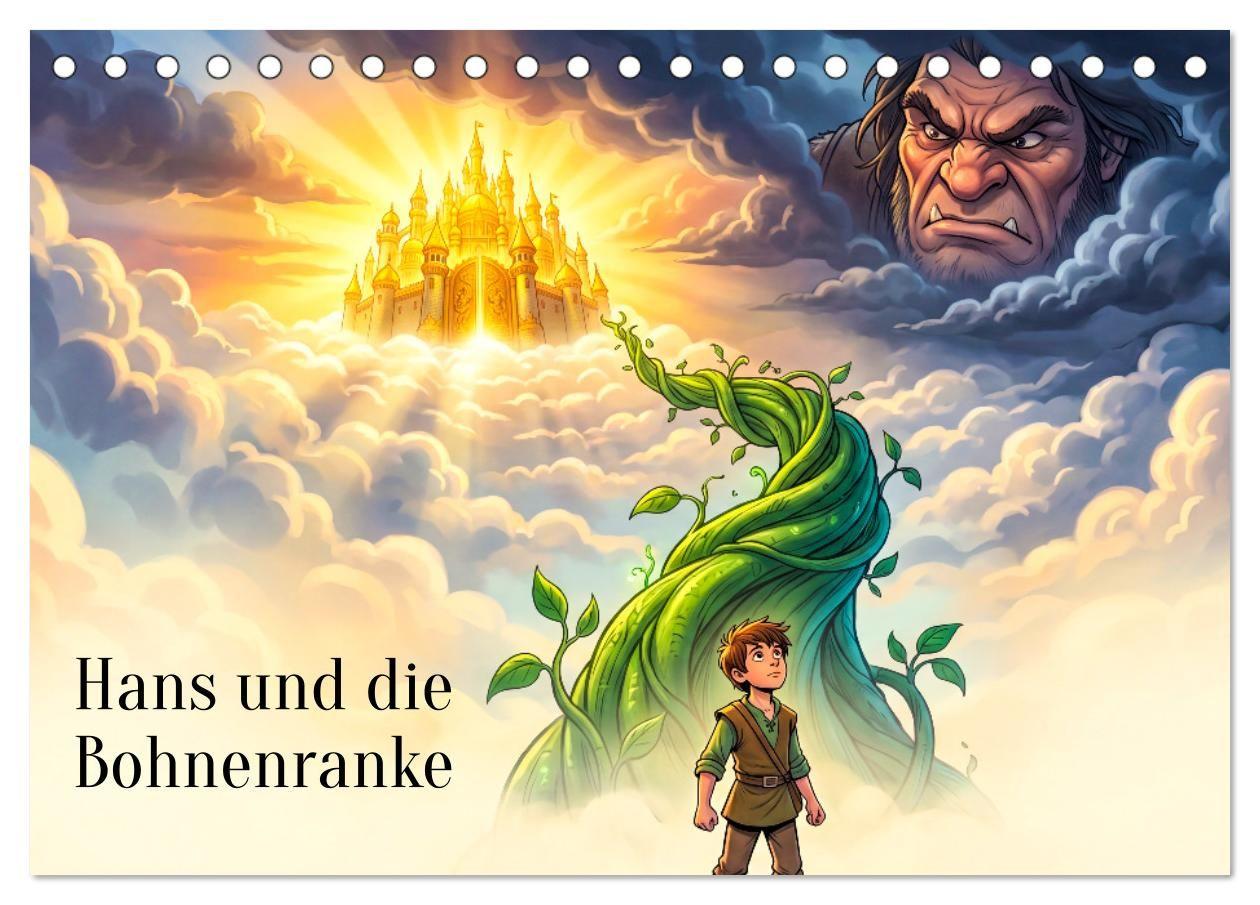 Hans und die Bohnenranke (Tischkalender 2027 DIN A5 quer) CALVENDO Monatskalender