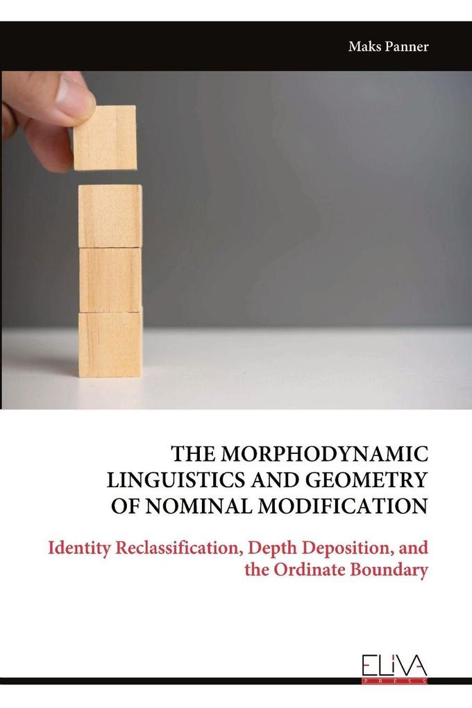 THE MORPHODYNAMIC LINGUISTICS AND GEOMETRY OF NOMINAL MODIFICATION