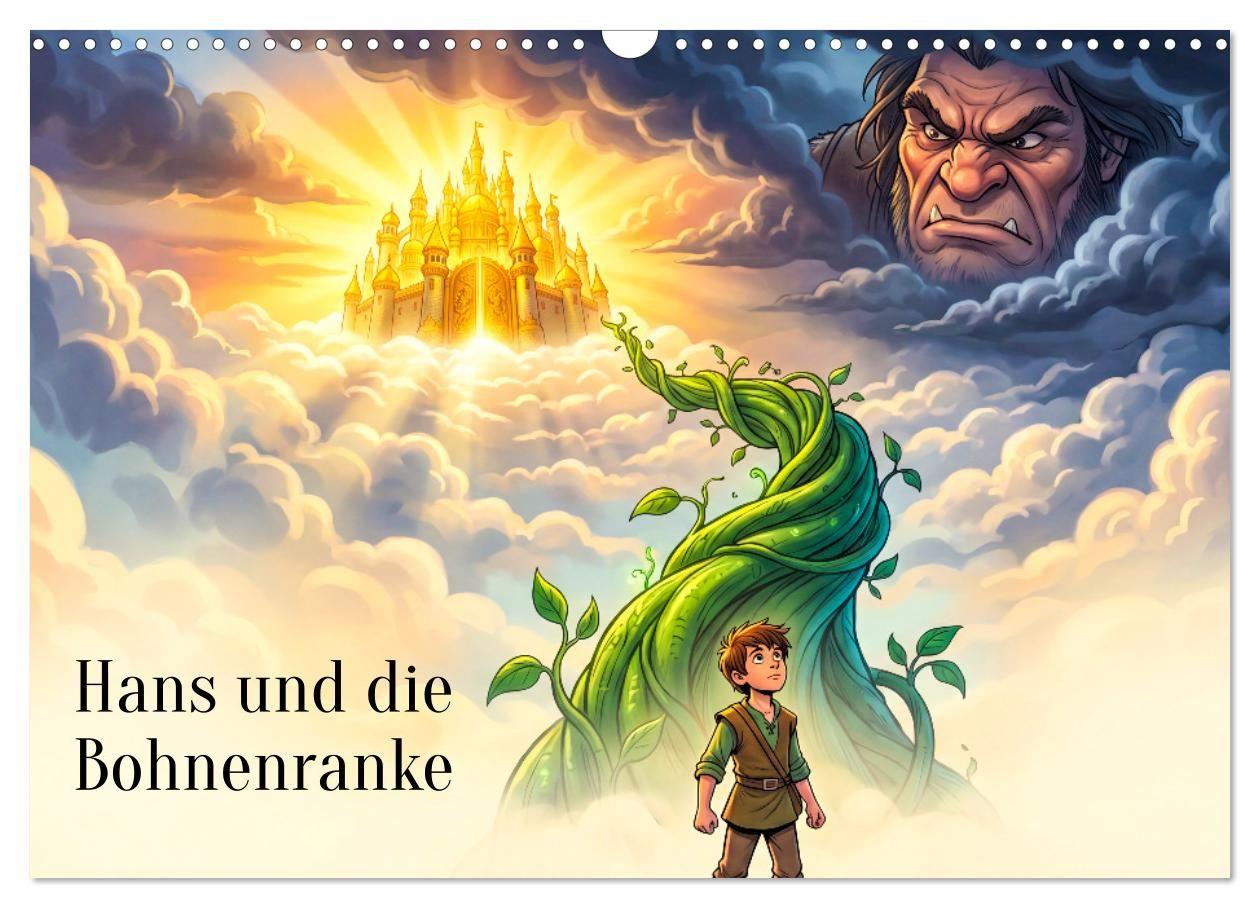 Hans und die Bohnenranke (Wandkalender 2027 DIN A3 quer) CALVENDO Monatskalender
