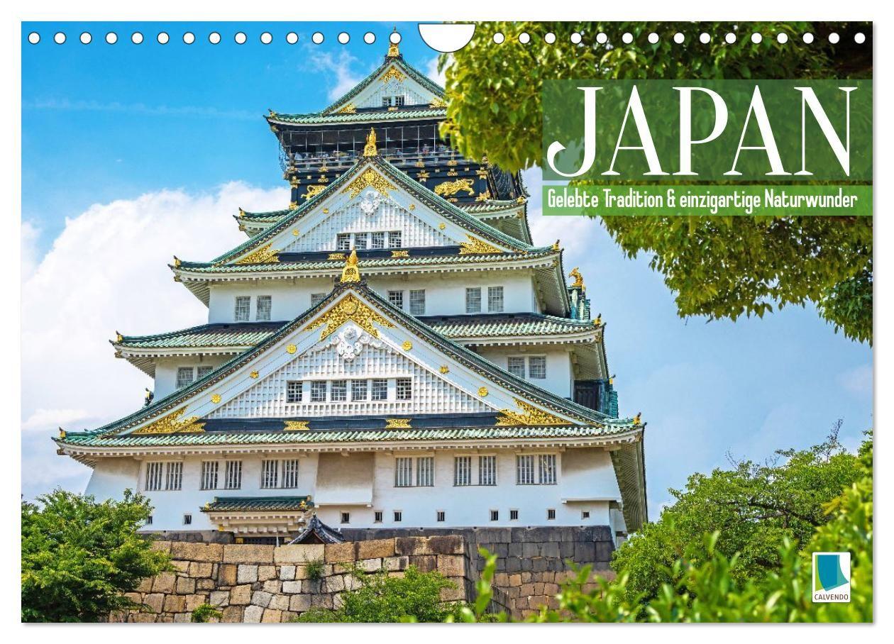 Japan: Entdecken Sie gelebte Tradition und einzigartige Naturwunder (Wandkalender 2027 DIN A4 quer) CALVENDO Monatskalender