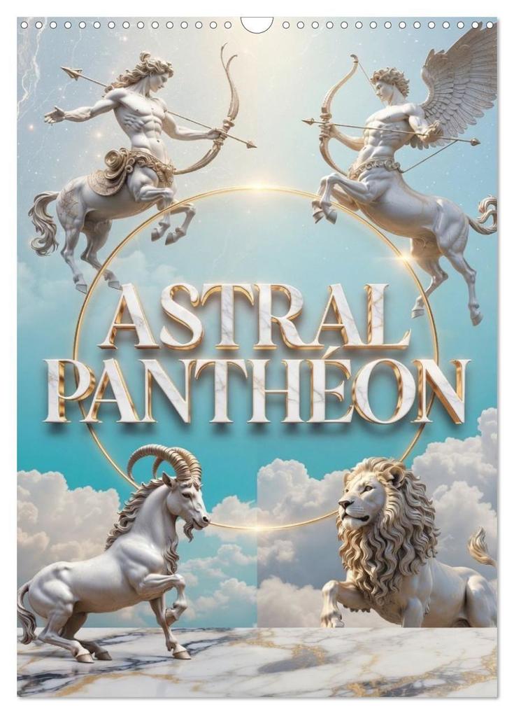 Astral Pantheon (Wall Calendar 2027 DIN A3 portrait) CALVENDO 12 Month Wall Calendar