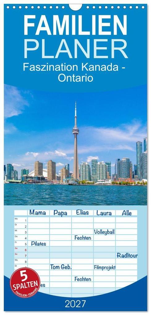 Familienplaner 2027 - Faszination Kanada - Ontario mit 5 Spalten (Wandkalender 21 x 45 cm) CALVENDO
