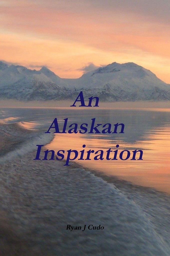 An Alaskan Inspiration (Paperback)