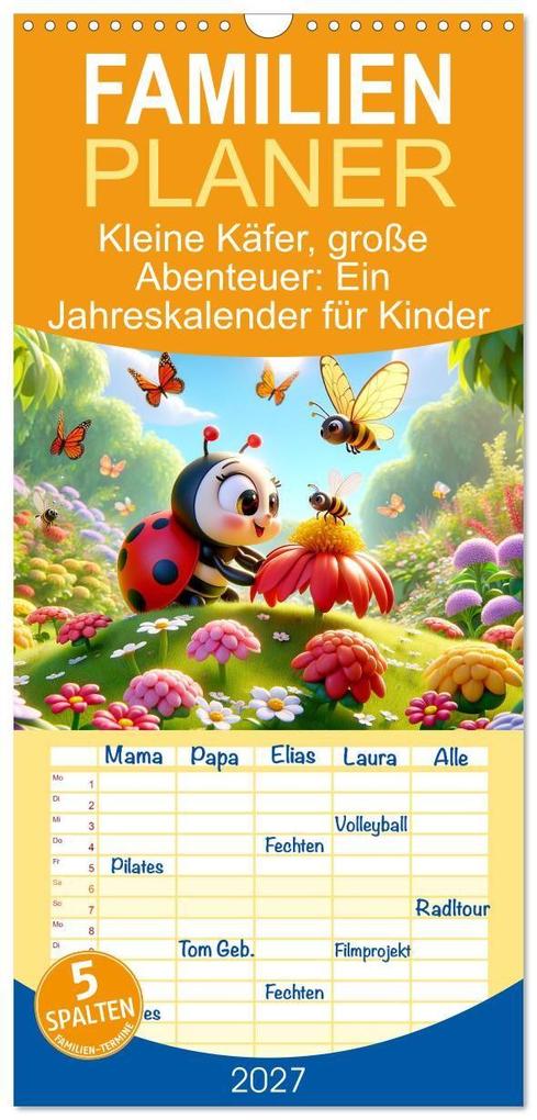 Familienplaner 2027 - Kleine Käfer große Abenteuer: Ein Jahreskalender für Kinder mit 5 Spalten (Wandkalender 21 x 45 cm) CALVENDO