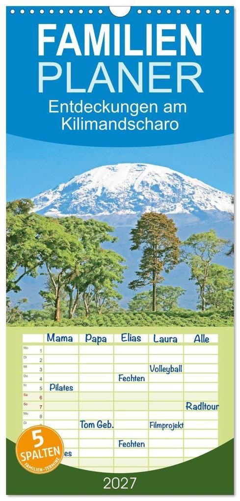 Familienplaner 2027 - Entdeckungen am Kilimandscharo mit 5 Spalten (Wandkalender 21 x 45 cm) CALVENDO