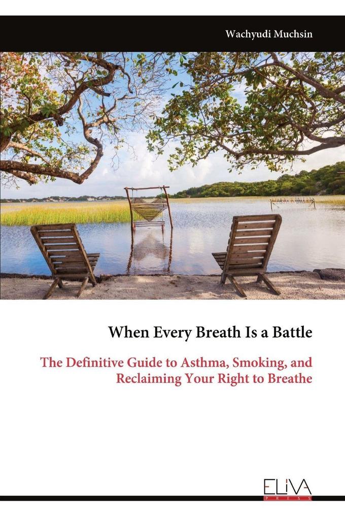 When Every Breath Is a Battle