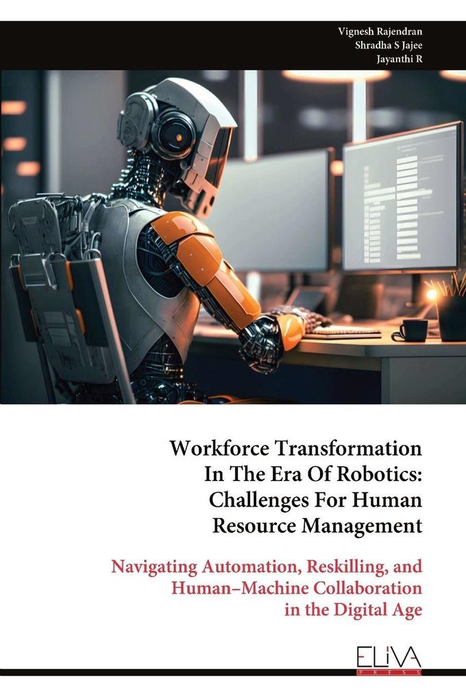 Workforce Transformation In The Era Of Robotics
