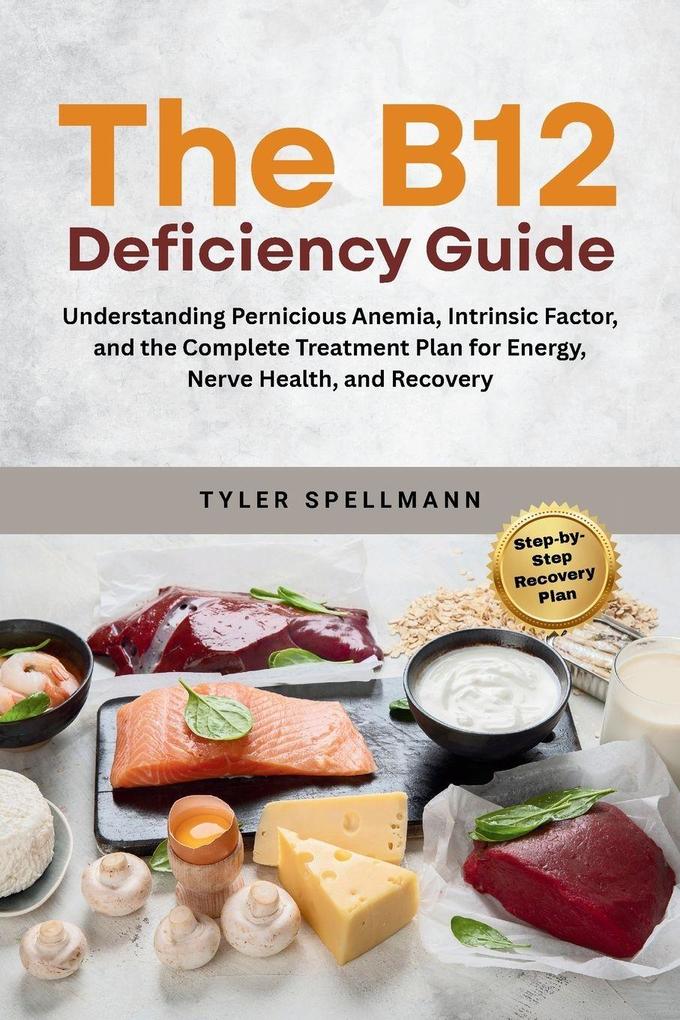 The B12 Deficiency Guide