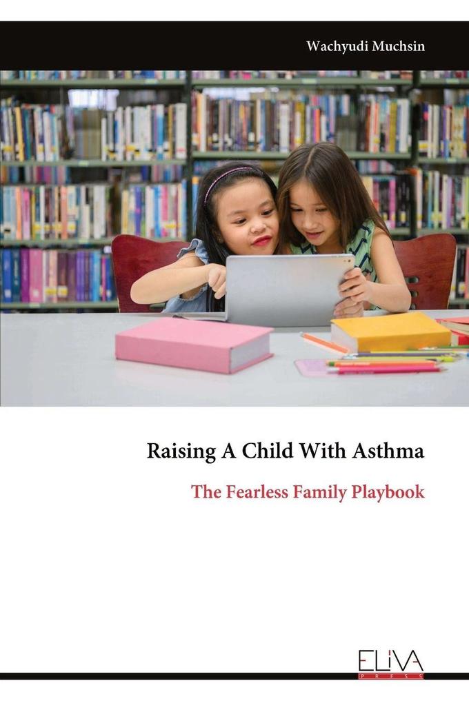 Raising A Child With Asthma