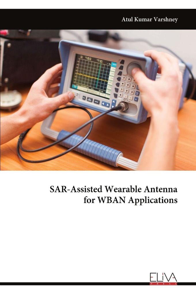 SAR-Assisted Wearable Antenna for WBAN Applications