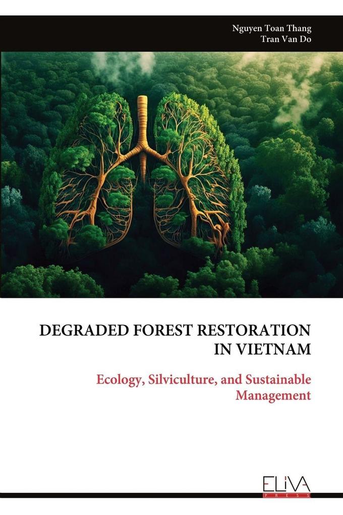 DEGRADED FOREST RESTORATION IN VIETNAM