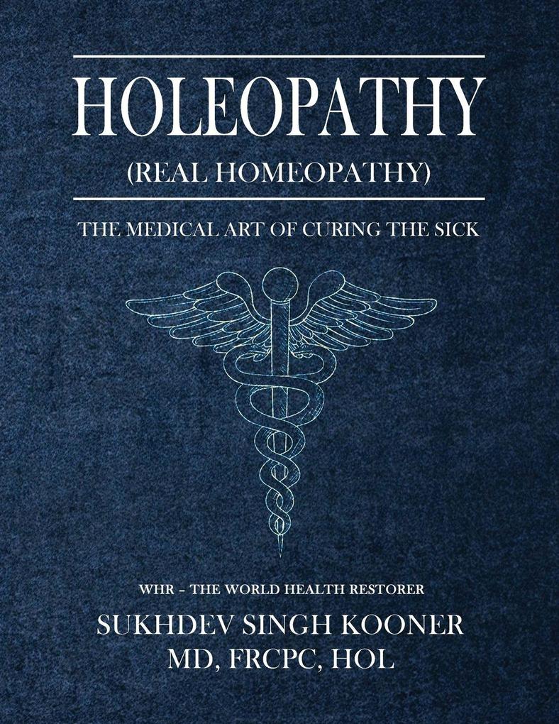 Holeopathy (Real Homeopathy)