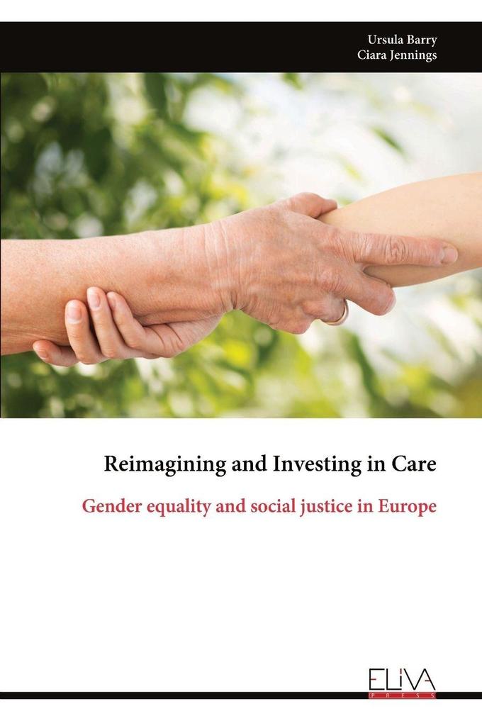 Reimagining and Investing in Care