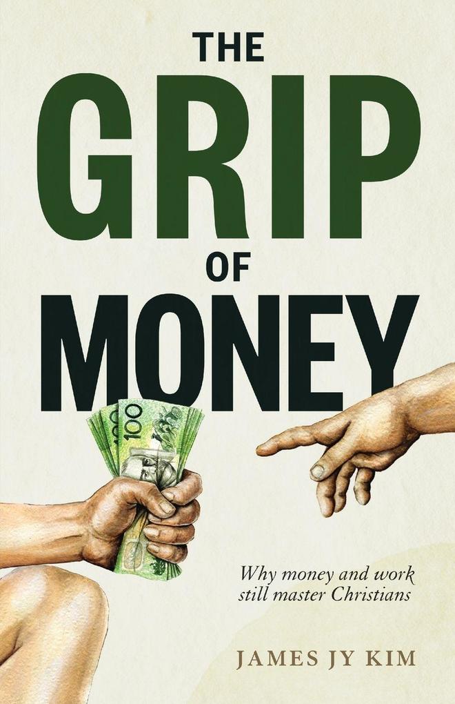 The Grip of Money