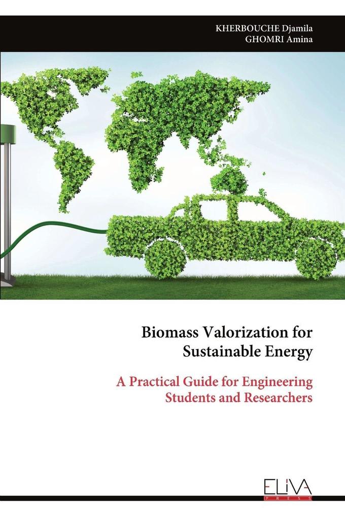 Biomass Valorization for Sustainable Energy