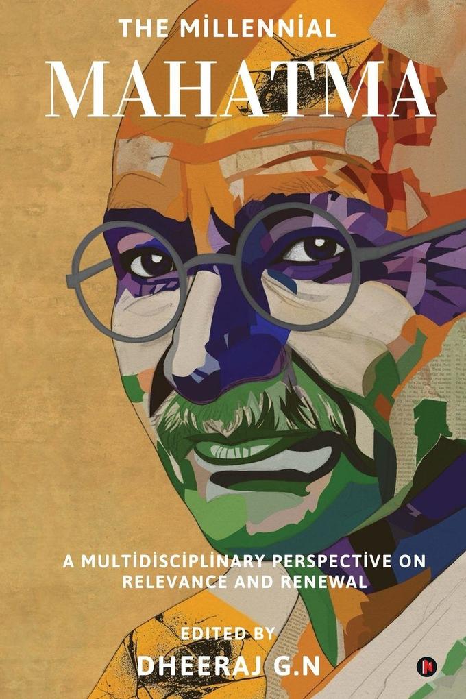 The Millennial Mahatma