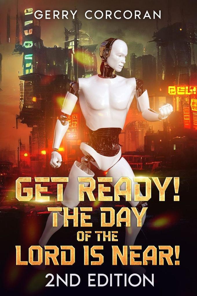GET READY! THE DAY OF THE LORD IS NEAR! - 2ND EDITION