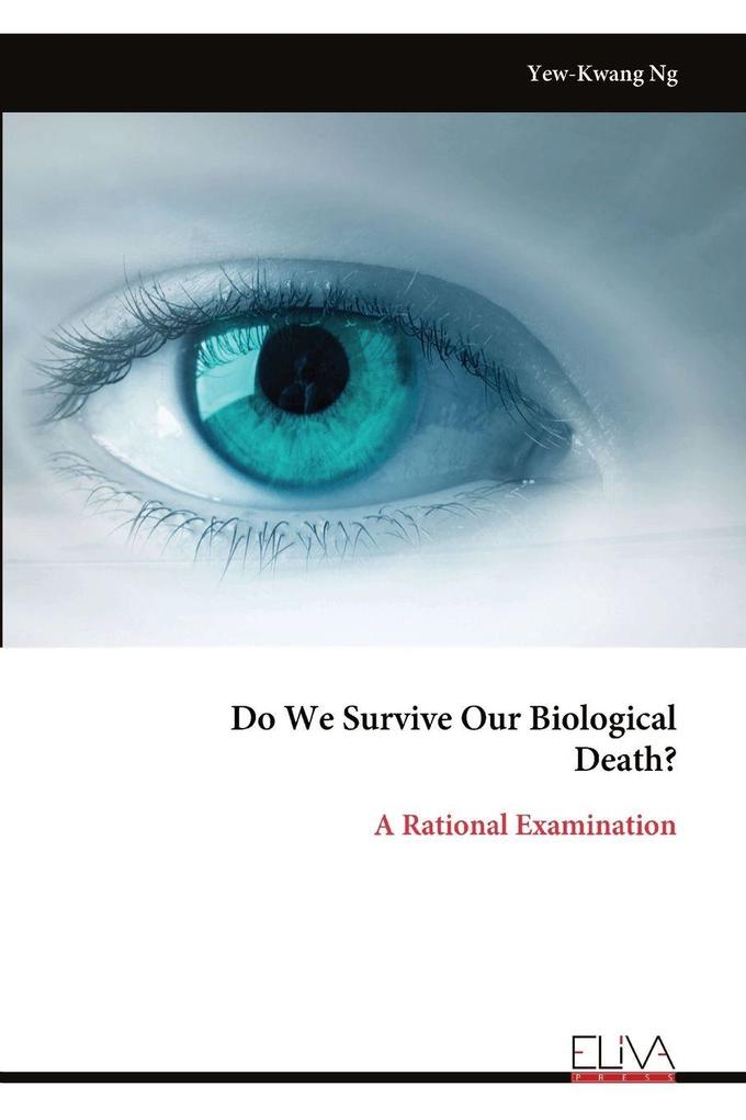 Do We Survive Our Biological Death?