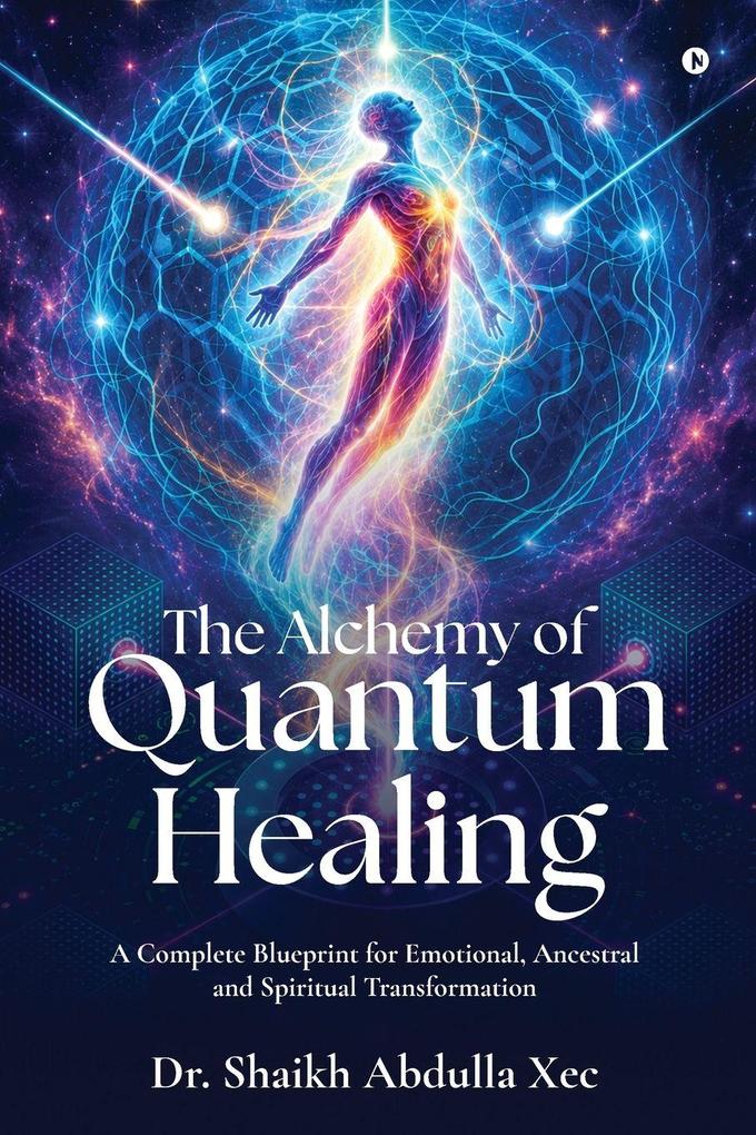 The Alchemy of Quantum Healing