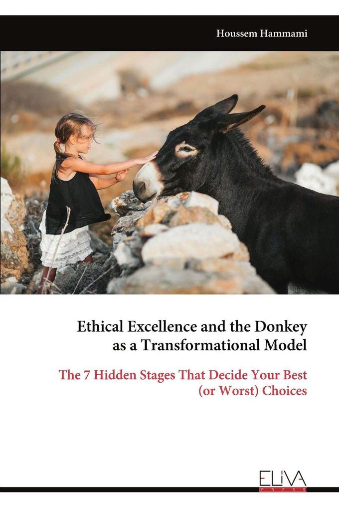 Ethical Excellence and the Donkey as a Transformational Model