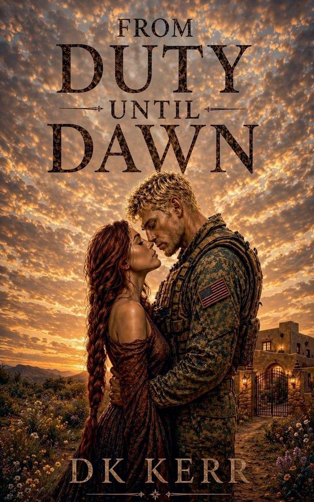 From Duty Until Dawn