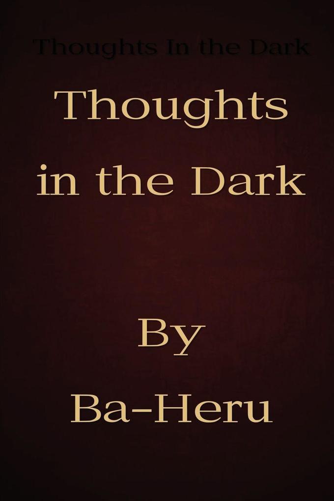 Thoughts in the Dark