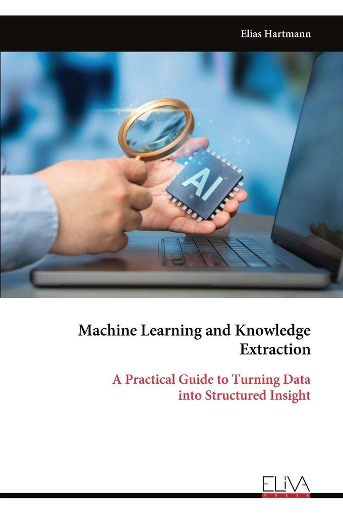 Machine Learning and Knowledge Extraction