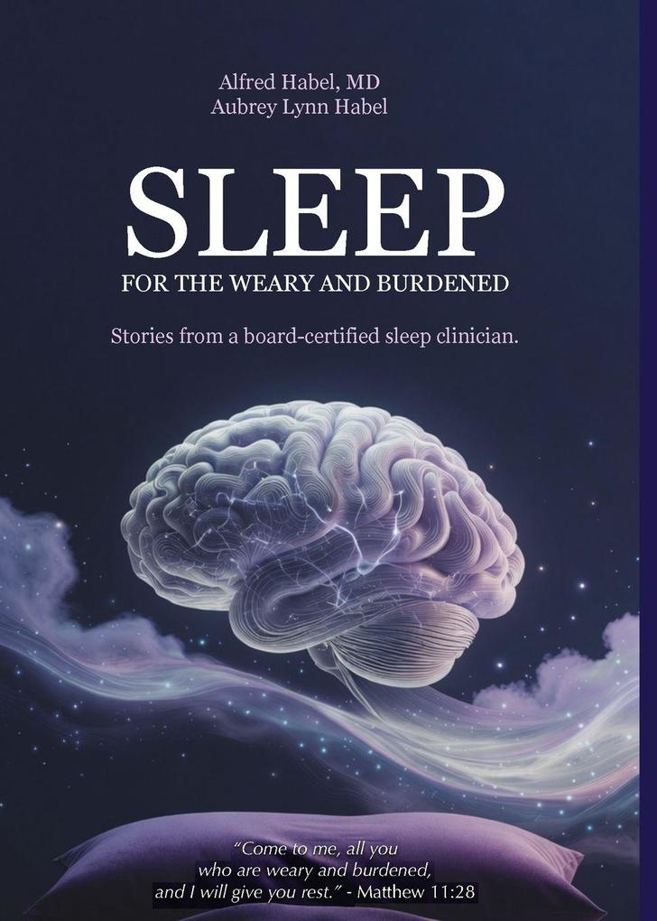 Sleep for the Weary and Burdened