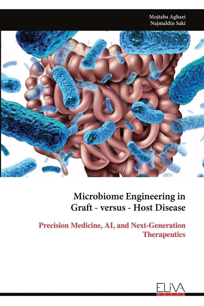 Microbiome Engineering in Graft - versus - Host Disease
