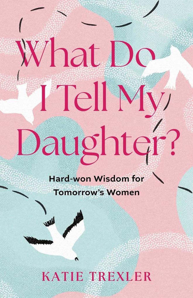 What Do I Tell My Daughter?