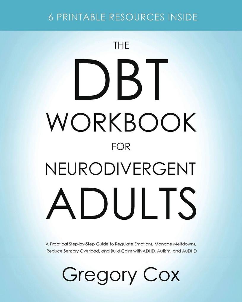 The DBT Workbook for Neurodivergent Adults
