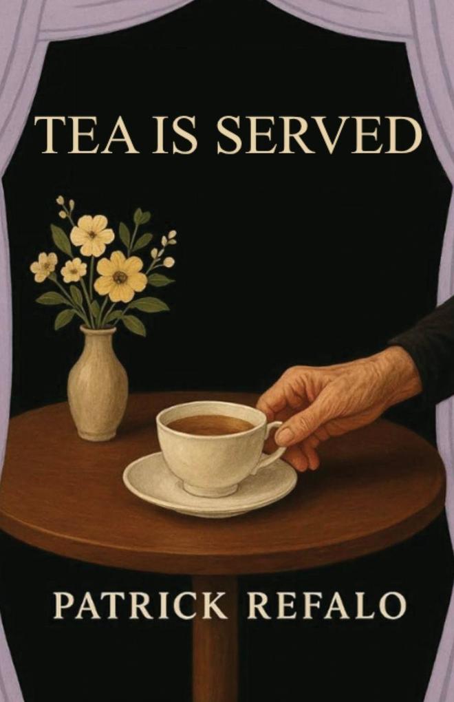 Tea Is Served