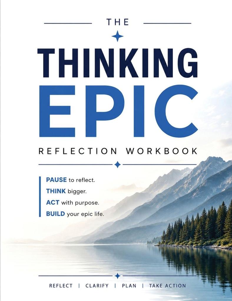 The Thinking Epic Reflection Workbook