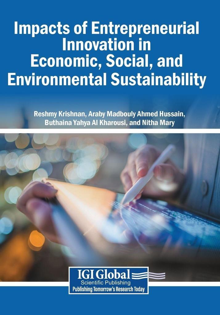 Impacts of Entrepreneurial Innovation in Economic Social and Environmental Sustainability